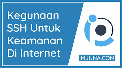  8 Kegunaan SSH Untuk Keamanan Di Internet
